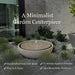 Large Girona Fountain in minimalist garden centerpiece.